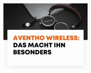 beyerdynamic Blog Aventho wireless