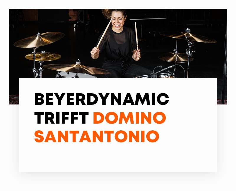 beyerdynamic Blog trifft Domino Santantonio