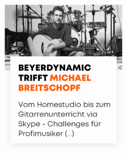 beyerdynamic trifft Michael Breitschopf | beyerdynamic