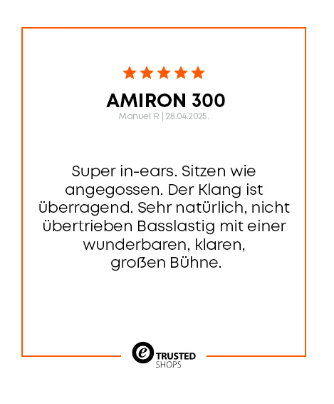 Amiron 300-superin-ears-zitat-trustedshops